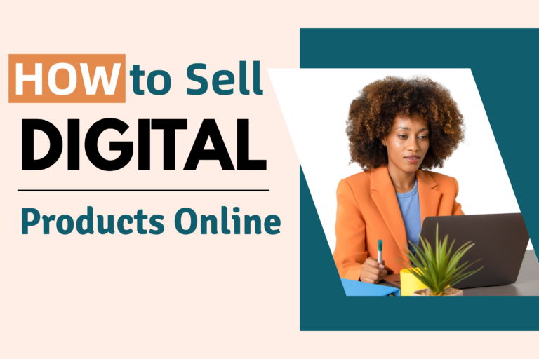 How to Start Selling Digital Products as a Complete Beginner (2025 Guide)